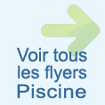 voir le catalogue de flyer piscine